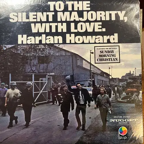 HARLAN HOWARD;. To The Silent Majority With Love (Nugget) (1971) SEALED LP